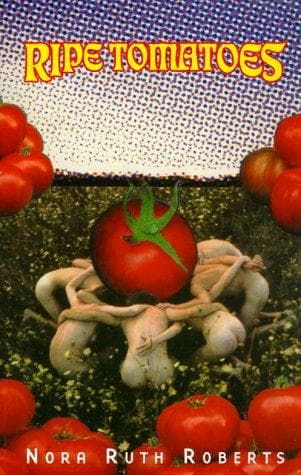 Cover of Ripe tomatoes by Nora Roberts