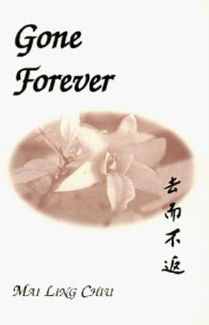 Cover of Gone forever by Mai Ling Chiu