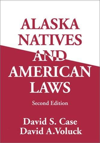 Cover of Alaska natives and American laws by David S. Case