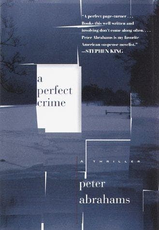 Cover of A perfect crime by Peter Abrahams