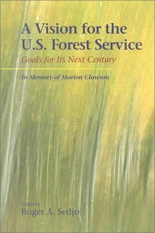 Cover of A Vision for the U.S. Forest Service by Roger A. Sedjo