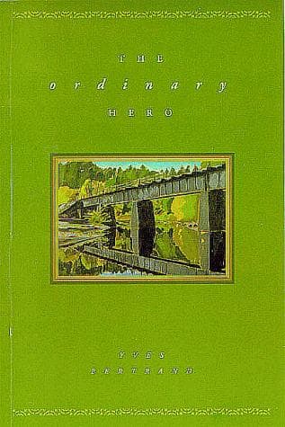 Cover of The ordinary hero by Yves Bertrand