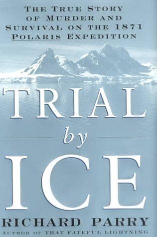Cover of Trial by ice by Parry, Richard