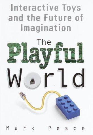 Cover of The Playful World by Mark Pesce