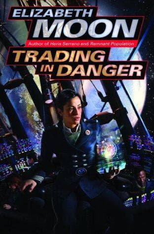 Cover of Trading in Danger (Vatta's War #1) by Elizabeth Moon