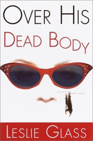 Cover of Over his dead body by Leslie Glass
