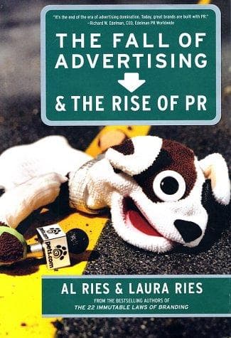 Cover of The Fall of Advertising and the Rise of PR by Al Ries