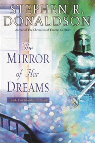 Cover of The Mirror of Her Dreams by Stephen R. Donaldson