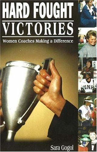 Cover of Hard Fought Victories by Sara Gogol