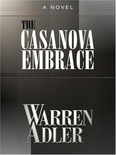 Cover of The Casanova Embrace by Warren Adler