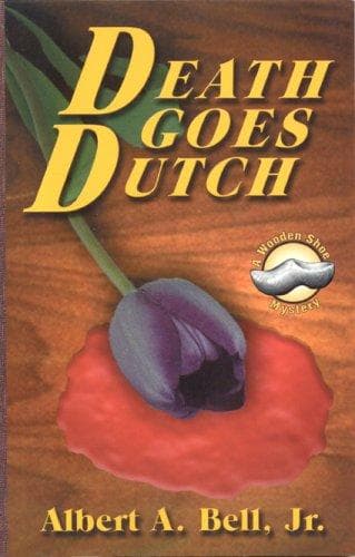 Cover of Death goes dutch by Bell, Albert A