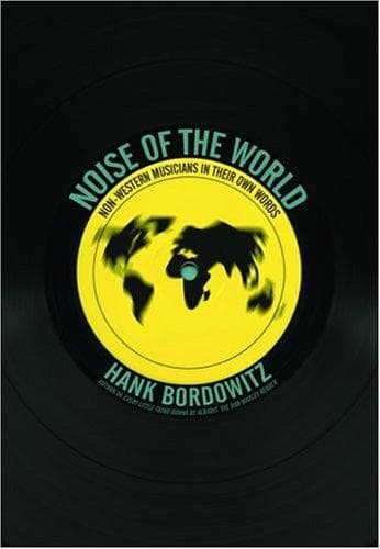 Cover of Noise of the world by Hank Bordowitz