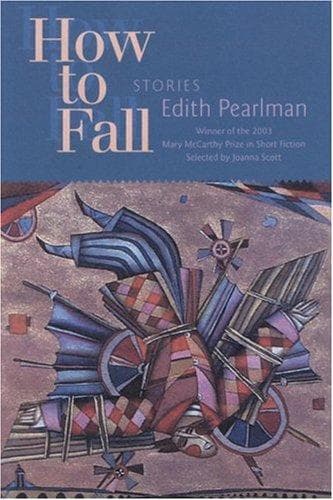 Cover of How to fall by Edith Pearlman