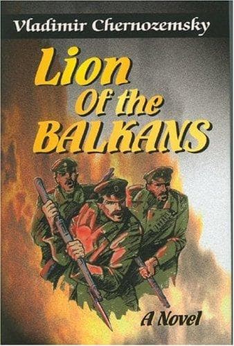 Cover of Lion of the Balkans by Vladimir Chernozemsky