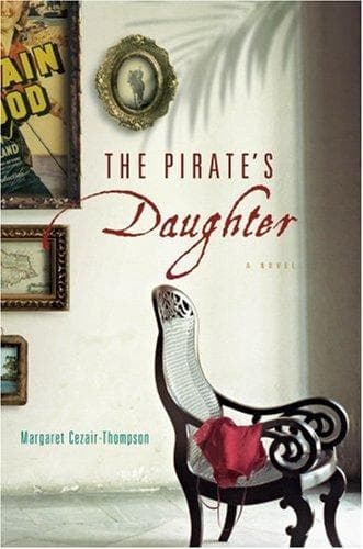 Cover of The Pirate's Daughter by Margaret Cezair-Thompson
