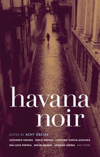 Cover of Havana Noir (Akashic Noir) by Achy Obejas