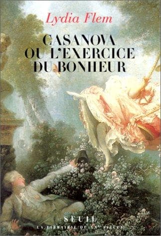 Cover of Casanova, ou, L'exercise du bonheur by Lydia Flem