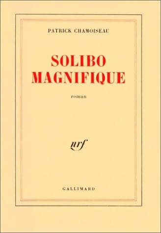 Cover of Solibo Magnifique by Patrick Chamoiseau