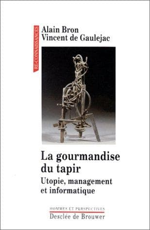 Cover of La gourmandise du tapir by Alain Bron