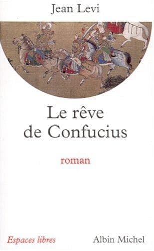 Cover of Le Rêve de Confucius by Jean Levi