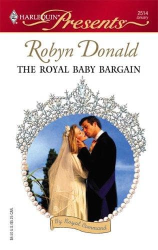 Cover of The Royal Baby Bargain by Robyn Donald