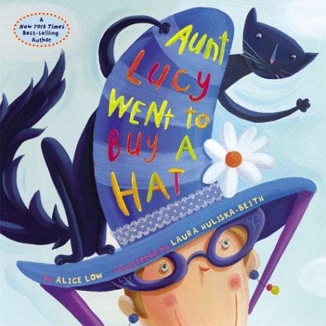 Cover of Aunt Lucy went to buy a hat by Alice Low