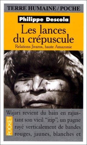 Cover of Les lances du crépuscule by Philippe Descola