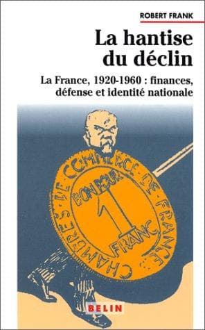 Cover of La hantise du déclin by Frank, Robert