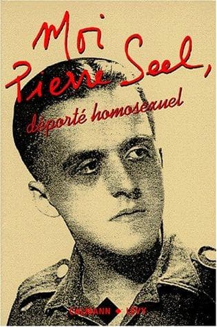 Cover of Moi, Pierre Seel, déporté homosexuel by Pierre Seel