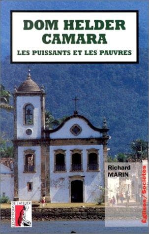 Cover of Dom Helder Camara, les puissants et les pauvres by Richard Marin