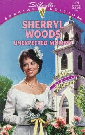Cover of Unexpected Mommy (That Special Woman/And Baby Makes Three Next Generation) by Sherryl Woods