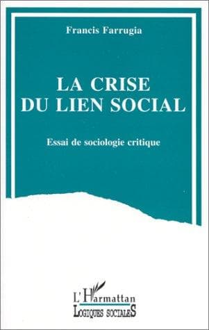 Cover of La crise du lien social by Francis Farrugia