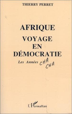 Cover of Afrique, voyage en démocratie by Thierry Perret