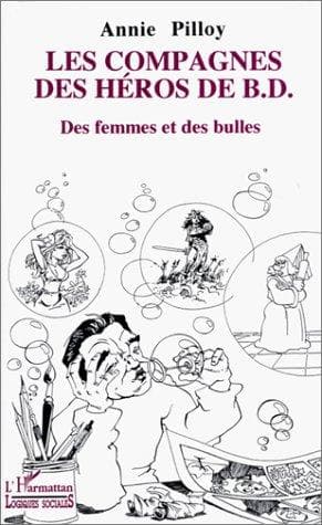 Cover of Les compagnes des héros de B.D by Annie Pilloy