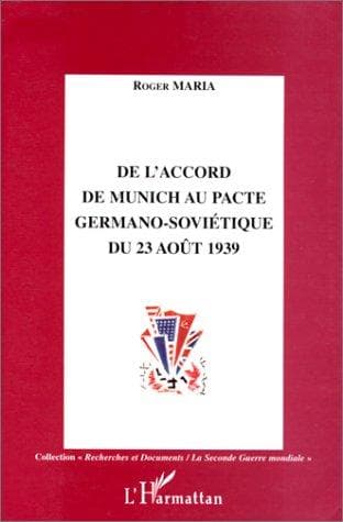 Cover of De l'accord de Munich au Pacte germano-soviétique du 23 août 1939 by Roger Maria
