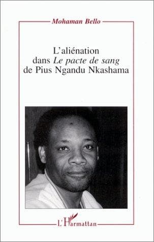 Cover of L' aliénation dans Le pacte de sang de Pius Ngandu Nkashama by Mohaman Bello