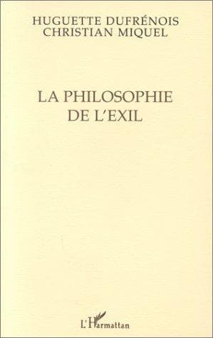 Cover of La philosophie de l'exil by Huguette Dufresnois