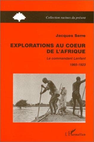 Cover of Explorations au coeur de l'Afrique by Jacques Serre