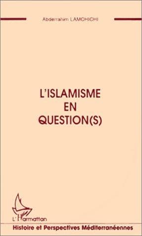 Cover of L' islamisme en question(s) by Abderrahim Lamchichi