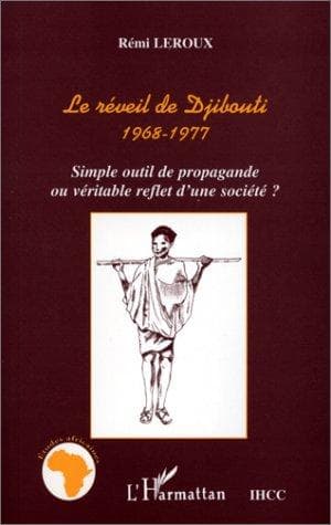 Cover of Le Réveil de Djibouti, 1968-1977 by Rémi Leroux