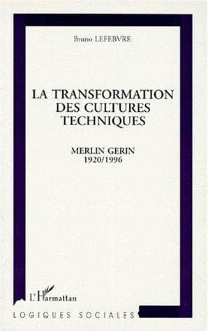 Cover of La transformation des cultures techniques by Bruno Lefebvre