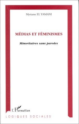 Cover of Médias et féminismes by Myriame El Yamani