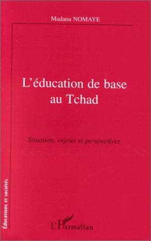 Cover of L' éducation de base au Tchad by Nomaye, Madana