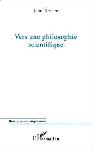 Cover of Vers une philosophie scientifique by Jean Terrier