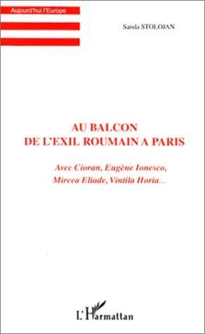 Cover of Au balcon de l'exil roumain à Paris by Sanda Stolojan