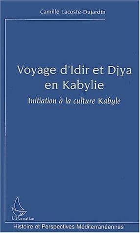 Cover of Le voyage d'Idir et Djya en Kabylie by Camille Lacoste-Dujardin