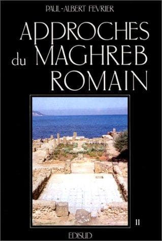 Cover of Approches du Maghreb romain by Paul-Albert Février
