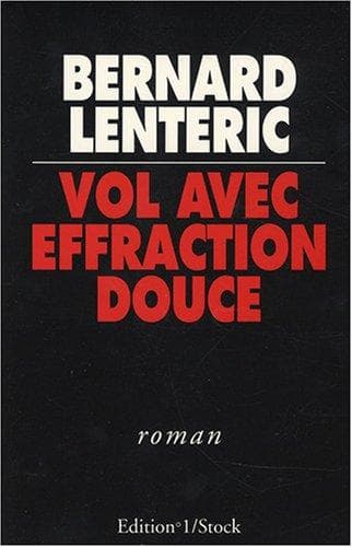 Cover of Vol avec effraction douce by Bernard Lentéric