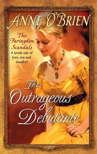 Cover of The Outrageous Debutante by Anne O'Brien