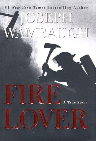 Cover of Fire Lover by Joseph Wambaugh